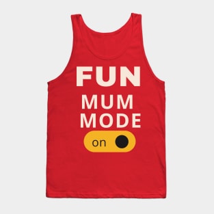 Fun mum mode on Tank Top